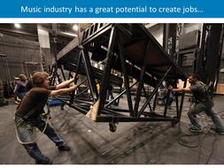Music industry has a great potential to create jobs…
